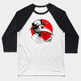 Plague doctor. Party like it's 1347. Baseball T-Shirt